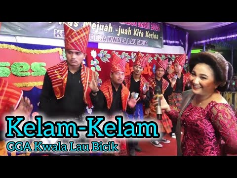 GGA Kwala Lau Bicik 2023 | Kelam-Kelam | ICHE Br Ginting