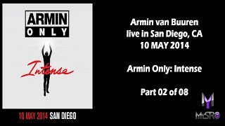 Armin Only: Intense - San Diego - Part 2 of 8