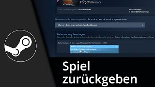 Steam Spiel zurückgeben / Geld zurück (funktioniert in 2022) ✅ Tutorial [Deutsch/HD]