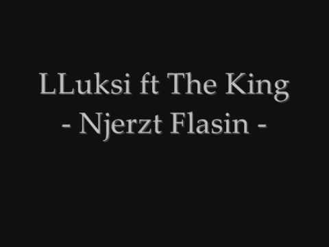 LLuksi ft The King - Njerzt Flasin