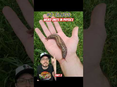 The Weirdest Units in Physics (pt 2) #shorts #funny #comedy #physics #science #learning #slugs