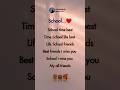 School Life Best Memories Best Friends School Friendship Sadstatus Bestfriend Missyou