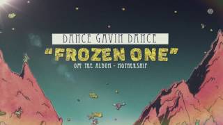 Dance Gavin Dance - Frozen One