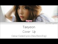 Taeyeon (태연) - Cover Up Colour Coded Lyrics (Han/Rom/Eng)