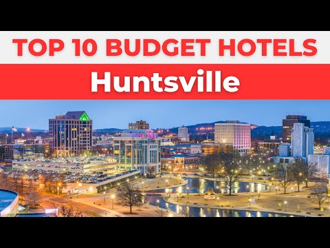 Best Budget Hotels in Huntsville