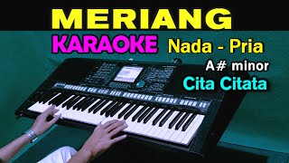 Download lagu MERIANG - Cita Citata | KARAOKE Nada Pria mp3 Download lagu MERIANG - Cita Citata | KARAOKE Nada Pria mp3