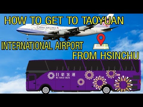 COMO CHEGAR AO AEROPORTO INTERNACIONAL DE TAOYUAN DA ESTAÇÃO DE HSINCHU