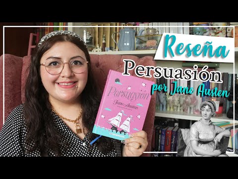 RESEÑA┃Persuasión, el último libro de Jane Austen 🍂