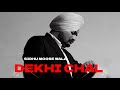Dekhi Chal Sidhu Moose Wala Latest Punjabi Song 2022
