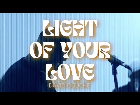 LIGHT OF YOUR LOVE LYRIC VIDEO