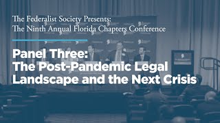 Click to play: Panel Three: Post-Pandemic Legal Landscape and the Next Crisis