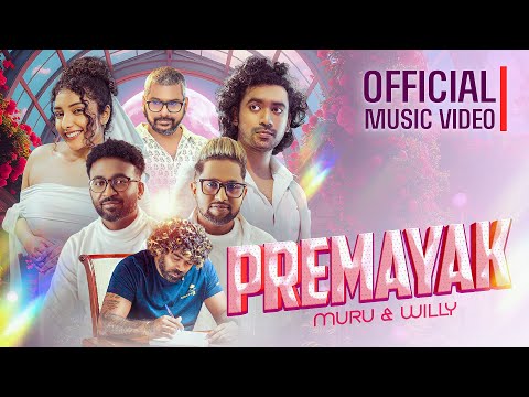 Premayak - Muru & Willy (Official Music Video)
