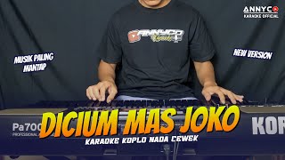 Download lagu MAS JOKO KARAOKE KOPLO NADA WANITA - DICIUM MAS JOKO KARAOKE - ANNYCO KARAOKE mp3