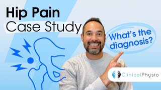 Hip Pain Case Study | Expert Physio Explains Assessment and Diagnosis for Hip Pain Patient!