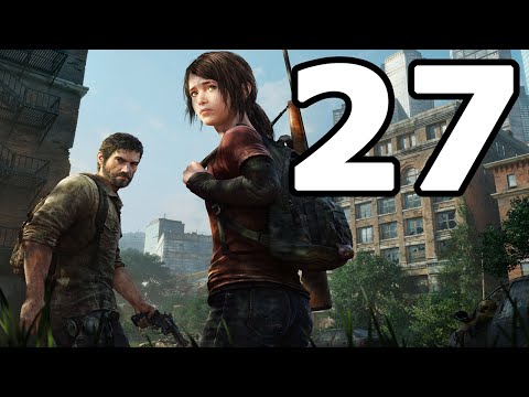 The Last of Us Remastered Walkthrough Part 27 - No Commentary Playthrough (PS4)