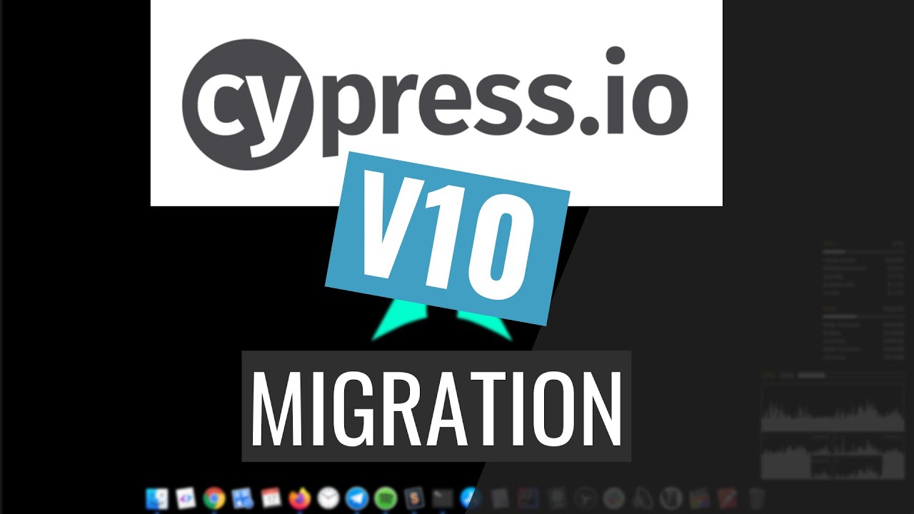 Migrating to Cypress 10 - step by step tutorial