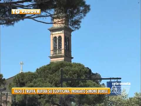 PADOVA TG - 05/05/2016 - FALSO E TRUFFA, BUFERA SU ECOFFICINA: INDAGATO SIMONE BORILE