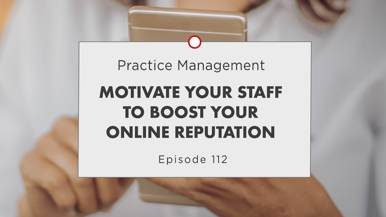 Motivate Your Staff to Help Boost Your Online Reputation - Spot On Episode 112