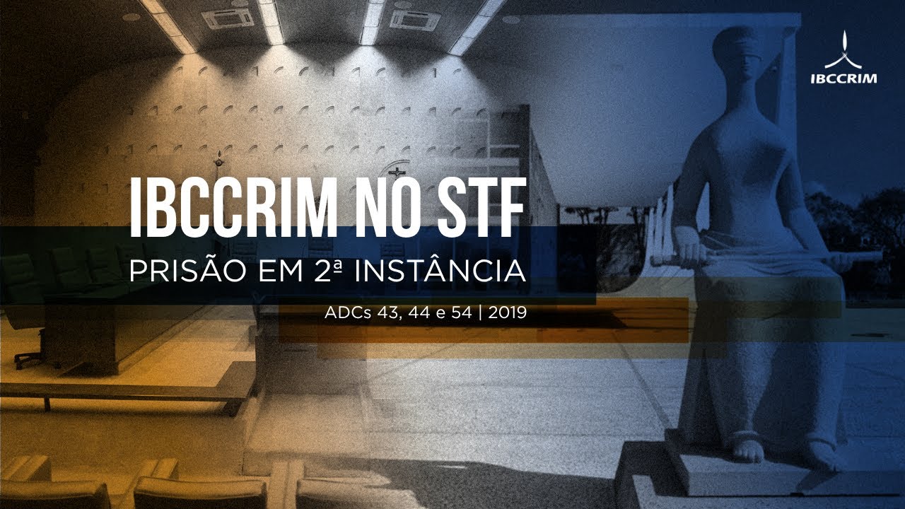 IBCCRIM | Julgamento STF | Prisão em segunda instância