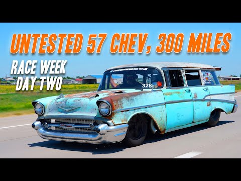 RACE WEEK Day 2: Twin Turbo LS 57 Chev Wagon Runs And Drives 300 Miles! (Even If Parts Fall Off)