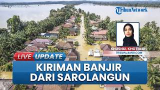 Banjir Bandang Melanda Batang Asai, Sungai Batang Hari Dapat Kiriman dari Kabupaten Sarolangun