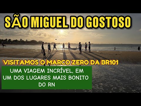 SÃO MIGUEL DO GOSTOSO,UM DOS LUGARES MAIS LINDO DO RIO GRANDE DO NORTE 