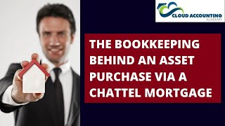 The Bookkeeping Behind An Asset Purchase Via A Chattel Mortgage