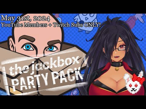 JACKBOX?! - YT Members/Twitch Subs ONLY!! (5/31/2024)『World Of Fiction』