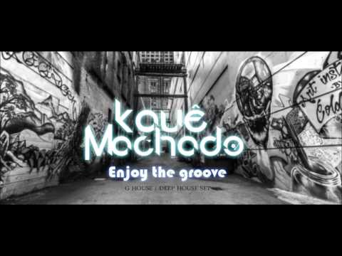 Kauê Machado - Enjoy the Groove