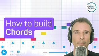 How to build Chords in Chrome Music Lab Song Maker