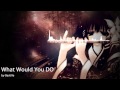 Nightcore - What Would You Do by Bastille 