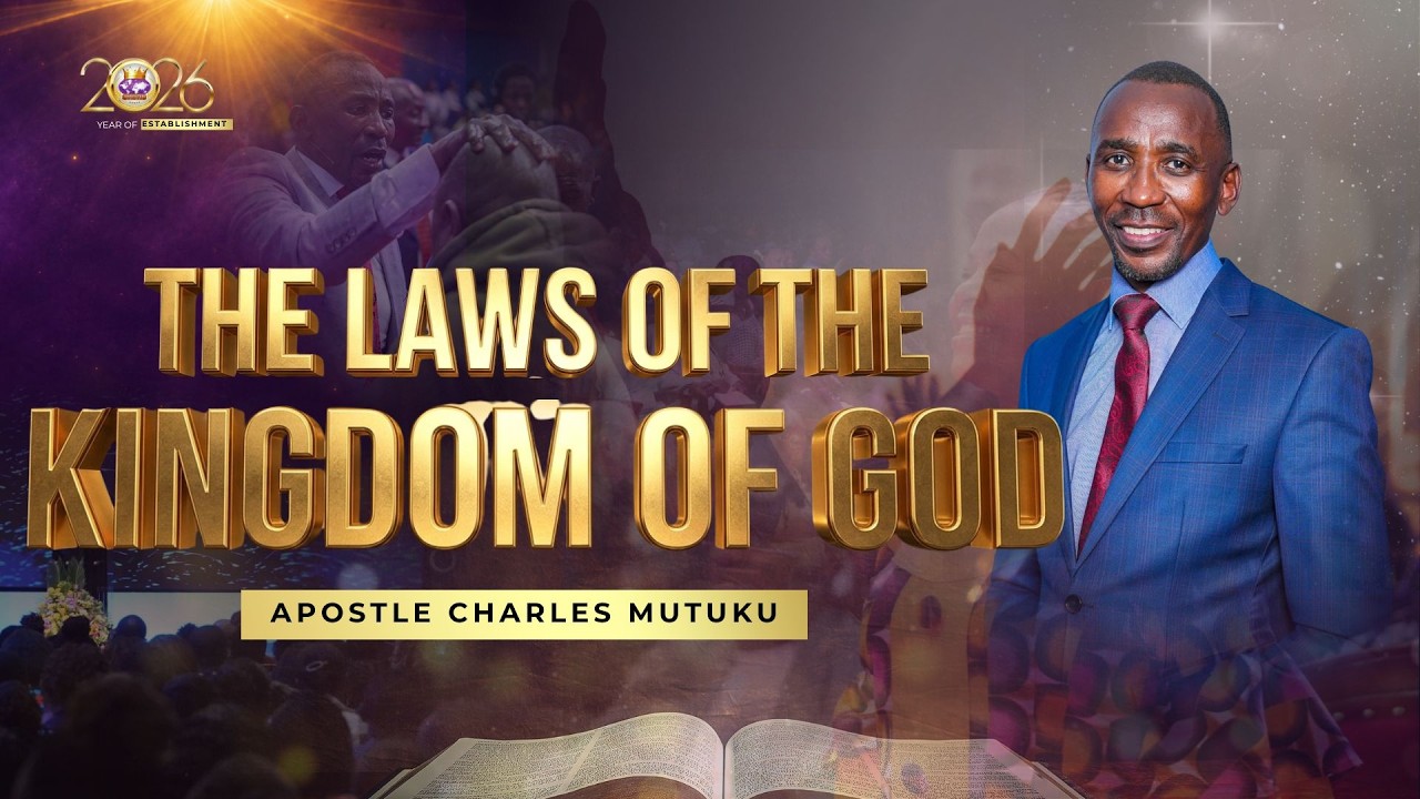 6TH SEPTEMBER 2026 I SUNDAY SERVICE I APOSTLE CHARLES MUTUKU | THE LAWS OF THE KINGDOM OF GOD