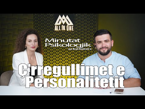 Minutat Psikologjik - Crregullimet e Personalitetit