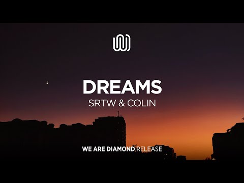 SRTW & COLIN - Dreams