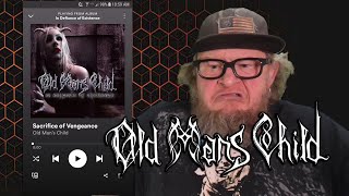 OLD MAN&#39;S CHILD - Sacrifice of Vengeance (First Listen)