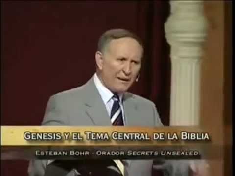 4/37 EL GENESIS - Génesis y el Tema Central de la Biblia   Pr Esteban Bohr