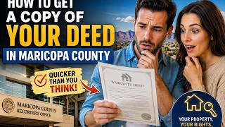 How to get a copy of your deed in Maricopa County