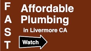 preview picture of video 'Livermore Plumber Call 925-273-7240 Plumbers in Livermore CA'
