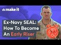 Jocko Willink How To Wake Up Early