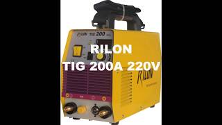 เครื่องเชื่อมอาร์กอน Rilon Tig200A เครื่องเชื่อมอาร์กอน Rilon Tig200A