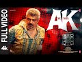 Full Video Ak The Tiger Good Bad Ugly Ajith Darkkey GV Prakash Adhik Ravichandran