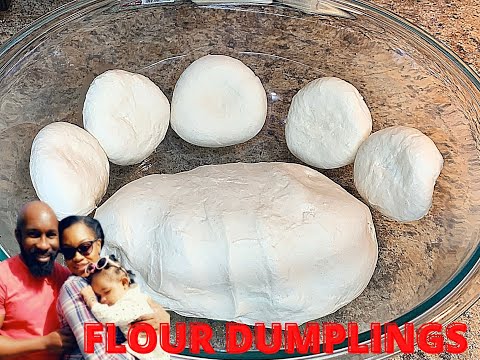 HOW TO MAKE BASIC FLOUR DUMPLINGS DOUGH