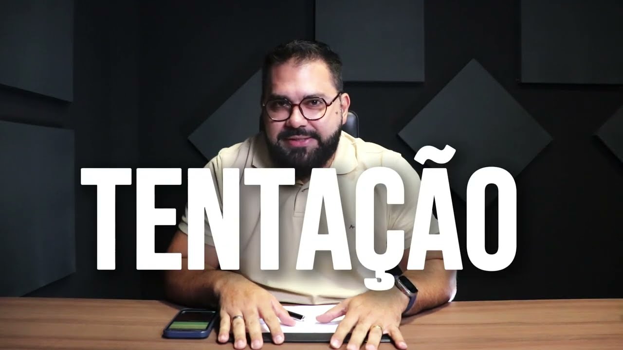 SEMPRE APRENDENDO I TENTAÇÃO I HIGOR XIMENES