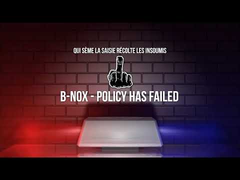 B-Nox - Policy Has Failed (Toujours insoumis) [Frenchcore]