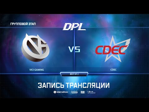 Vici Gaming vs CDEC, DPL Season 6 Top League, bo2, game 2 [Eiritel & 4ce]