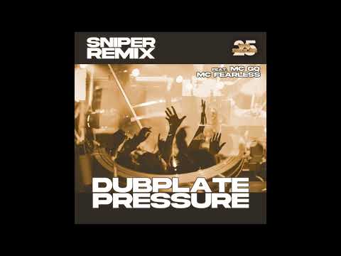 Sniper ft. MC GQ - Dub Plate Pressure (Remix)