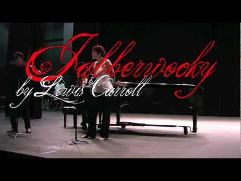 Lewis Carroll's Jabberwocky. Music by Graham Reynolds