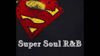 (Southern Soul) Super Soul R&B by Mr Melvin