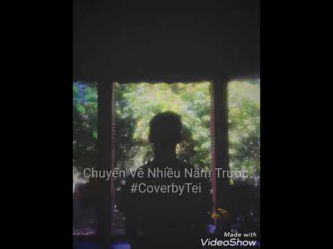 Chuyện Về Nhiều Năm Trước - ToFu x Tuyết (Cover by Tei)