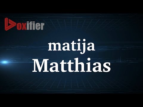 How to Pronunce Matthias in French - Voxifier.com